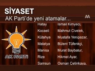 AK PARTİ'DE YENİ ATAMALAR