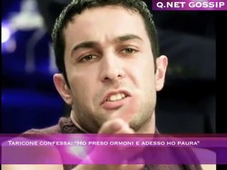 Taricone confessa: "Ho preso ormoni e adesso ho paura"