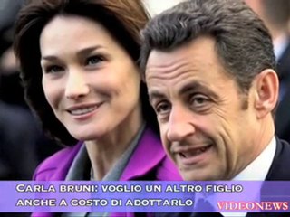 Carla bruni: voglio un altro figlio anche a costo di adottar