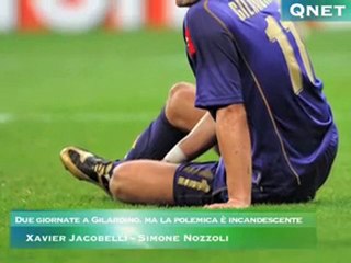 Due giornate a Gilardino, ma la polemica è incandescente