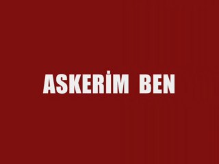 İBRAHİM  KOÇ   ASKERİM  BEN