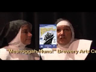 Our Town Carson Now: Meshuggah-Nuns!