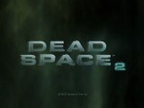 [Découverte]Dead Space 2 - Solo (PC)