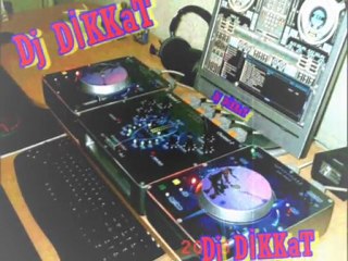 Dj dikkAT