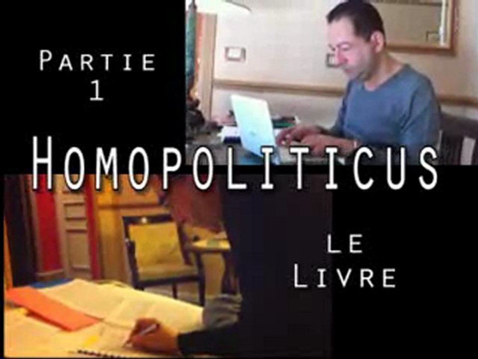 Homopoliticus, le web-reportage (partie 1)