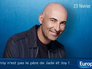 Johnny n'est pas le père de Jade et Joy !