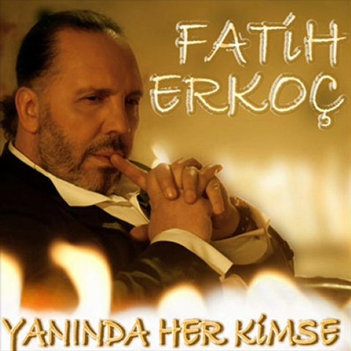 Fatih Erkoç - Sağ Salim-2011