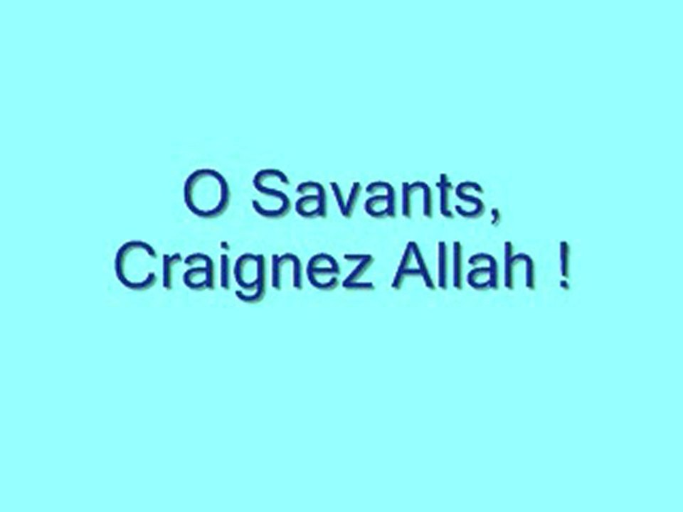 O Savants, Craignez Allah ! -  - Partie 2