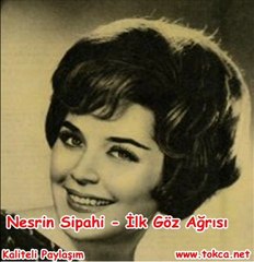 Nesrin SİPAHİ - İlk Göz Ağrısı