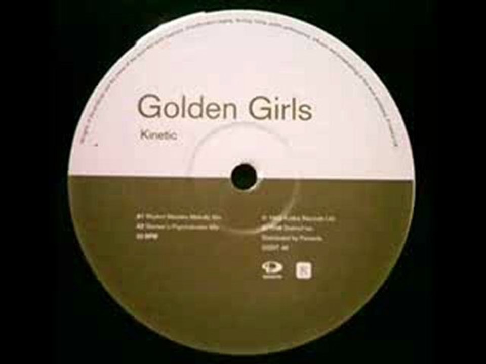 Golden Girls - Kinetic (Rhythm Masters Remix)