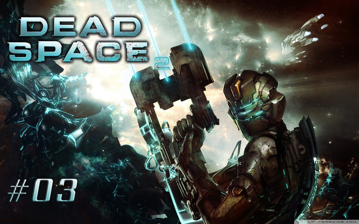 dead space 2 : partie 3 : xbox360