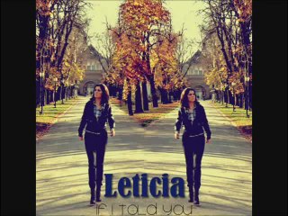 Leticia - If I Told You( by NMC)