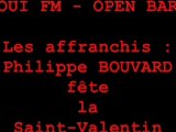 OUI FM - OPEN BAR Philippe BOUVARD fête la Saint-Valentin