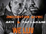 Rencontre avec AKH & Faf Larage - We Luv NY - HipHop4ever.fr