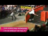 Vans Downtown Showdown Live HD Webcast - Saturday, September 26!