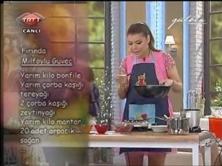 GÜLBEN - Özlen Çopuroğlu'ndan Pratik Tarifler 14.02.11