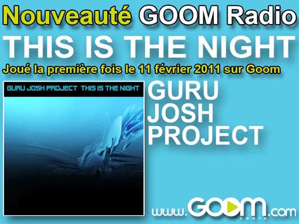 GURU JOSH PROJECT: " This is the night " en premier sur Goom