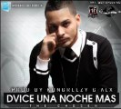 Dvice - Una Noche Mas (Official Preview)