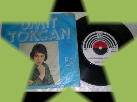 ÜMİT TOKCAN- Ey Sevdiğim Benden Ayrı Gezersen (45.lik)