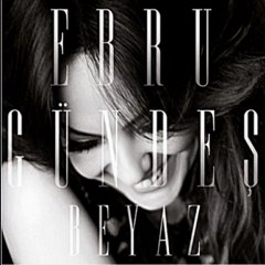 Ebru Gundes -Hicbir Zaman-2011
