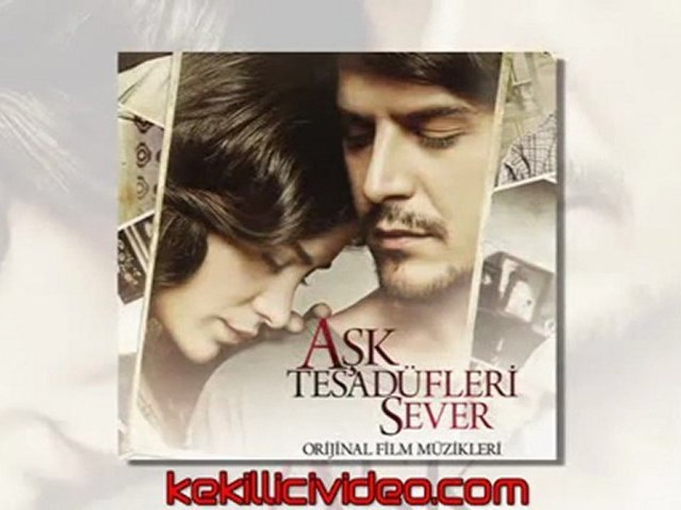 Aşk Tesadüfleri Sever Film Müzikleri - Aşkı Bulacaksın