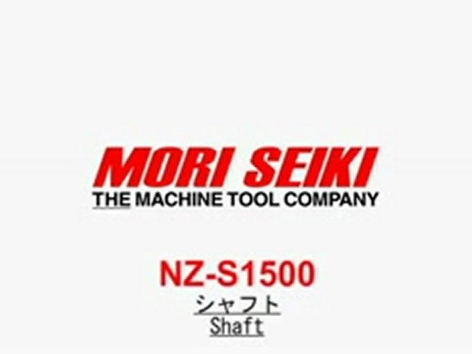 Mori Seiki NZ-S1500 加工事例 MachineTools.TV