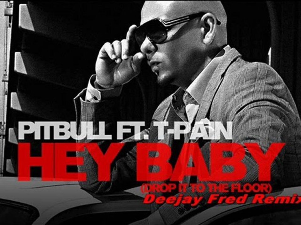 Ptbull feat T-pain - Hey Baby (Deejay Fred Remix 2011)