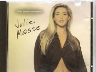 JULIE MASSE - ONE MORE MOMENT