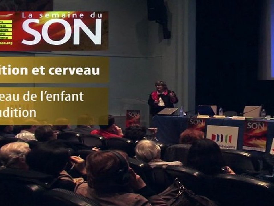 Semaine du Son 2011 - Audition et cerveau