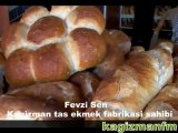 kağızman taş ekmek fabrikası Fevzi şen