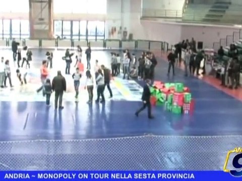 ANDRIA | Monopoly on tour nella sesta provincia
