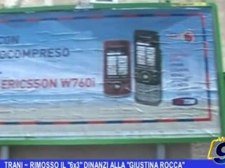 TRANI | Rimosso il 6x3 dinanzi al G. Rocca