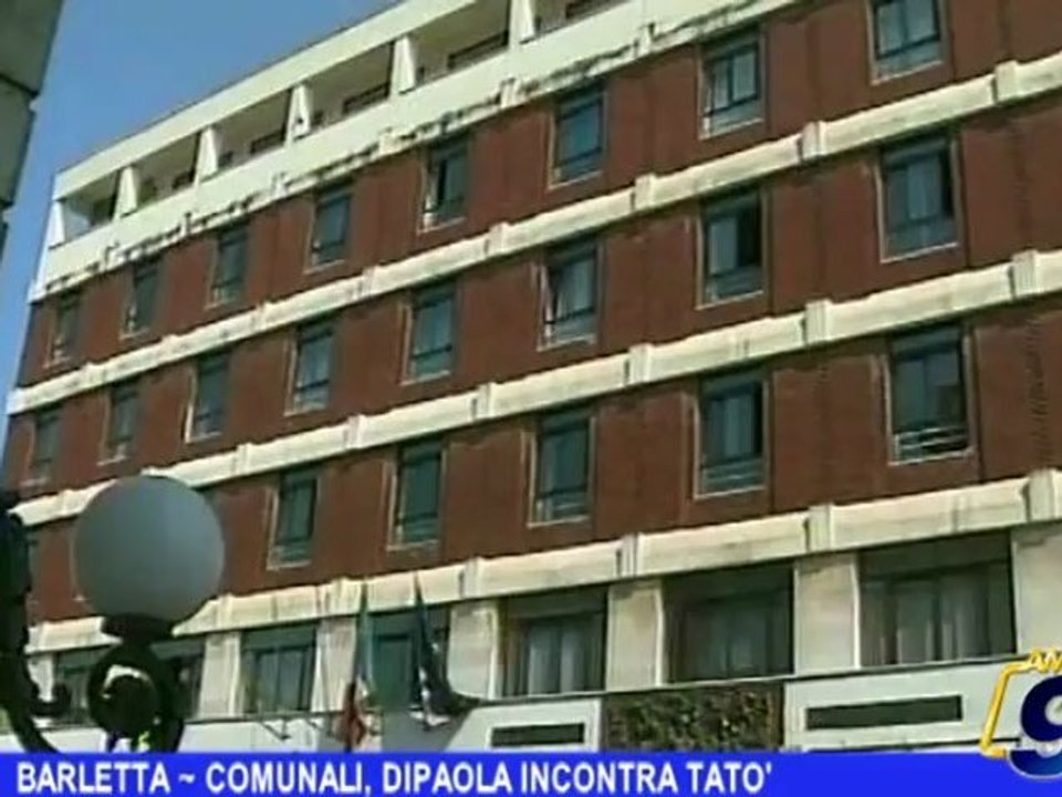 BARLETTA   Comunali, Dipaola incontra Tatò