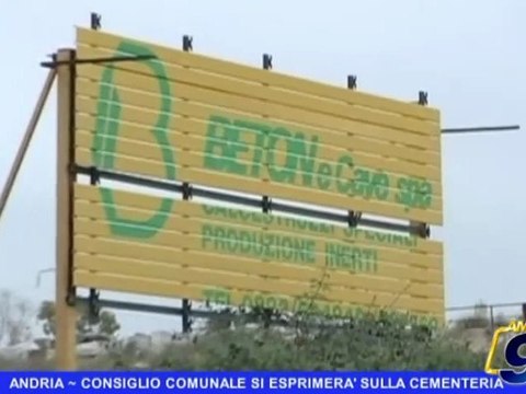 ANDRIA | Consiglio comunale si esprimera' sulla cementeria