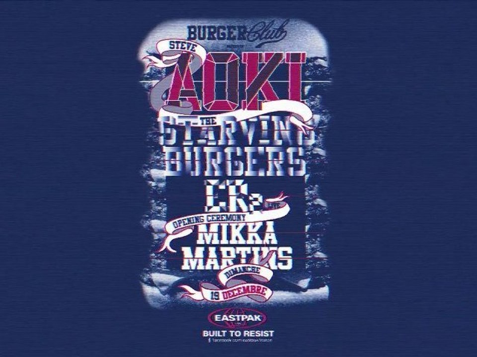 BURGER CLUB Vs STEVE AOKI, THE STARVING BURGERS & ER2 !