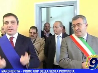 MARGHERITA DI SAVOIA | Primo URP della Sesta Provincia