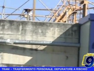 TRANI | Trasferimento personale, depuratore a rischio
