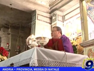 ANDRIA | Provincia, Messa di Natale