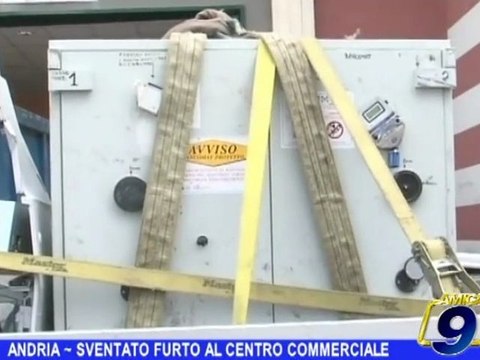 ANDRIA | Sventato furto al Centro commerciale