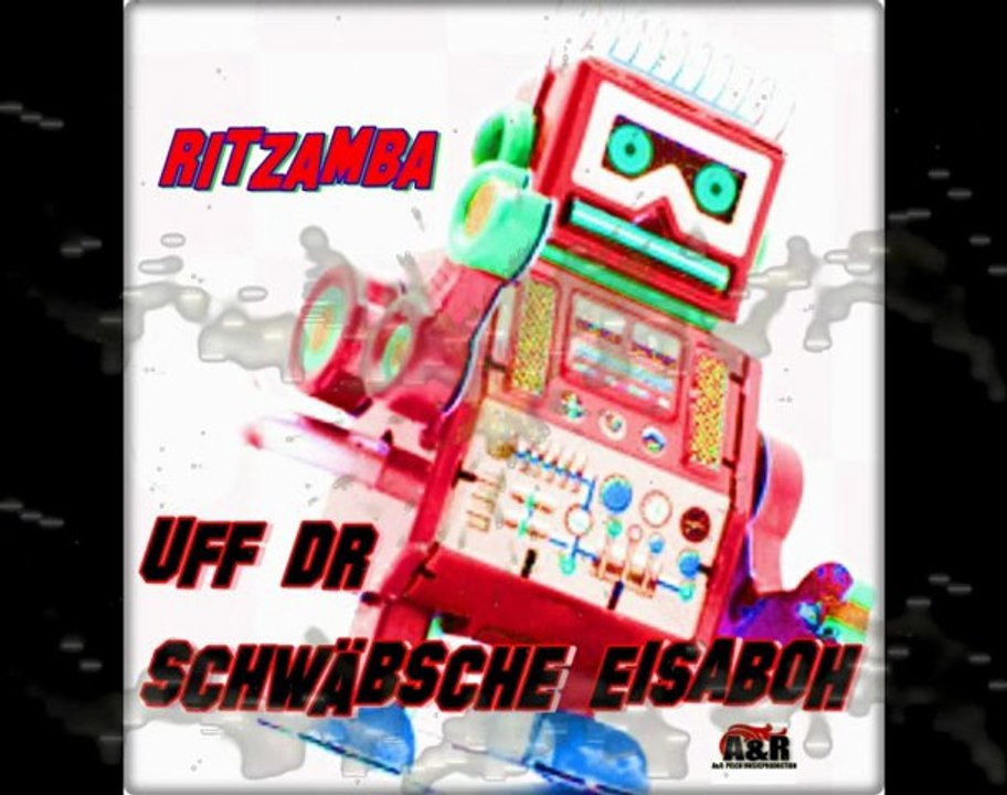 Ritzamba - Uff dr schwäbsche Eisaboh