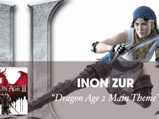 Dragon Age 2 Main Theme [Audio] - Inon Zur