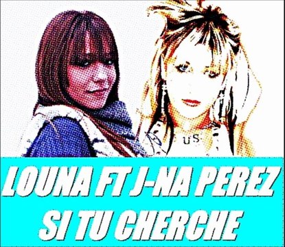 Louna - Si tu cherche (Ft J-Na Perez)(Prod Sosa Productions)