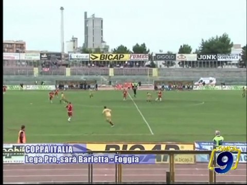 COPPA ITALIA | Lega Pro, sarà Barletta - Foggia