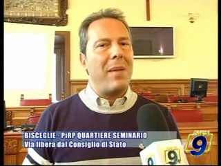 BISCEGLIE - PIRP QUARTIERE SEMINARIO | Via libera dal Consiglio di Stato