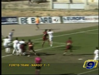 FORTIS TRANI - NARDO' 1-1 | Serie D Girone H