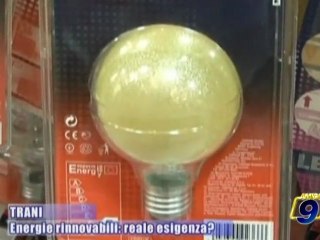 TRANI | Energie rinnovabili: reale esigenza?