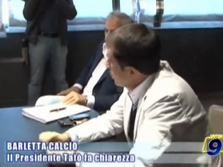 BARLETTA CALCIO | Il Presidente Tatò fa chiarezza