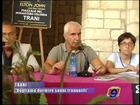 TRANI | Vogliamo dormire sonni tranquilli