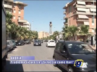 ANDRIA | Problema sicurezza: si faccia come Bari