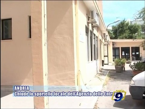 ANDRIA | Chiude lo sportello locale dell'Agenzia dell'Entrate